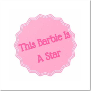 This Barbie is a star Posters and Art